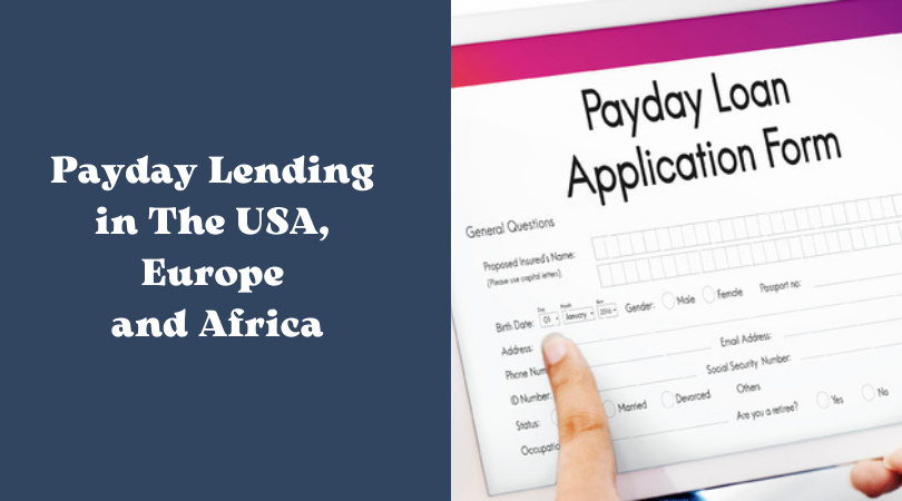Payday Lending in The USA, Europe and Africa